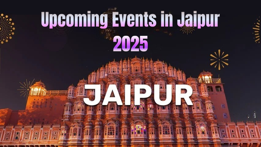 Upcoming Events in Jaipur This Month: A Complete Guide to Jaipur Events in 2025