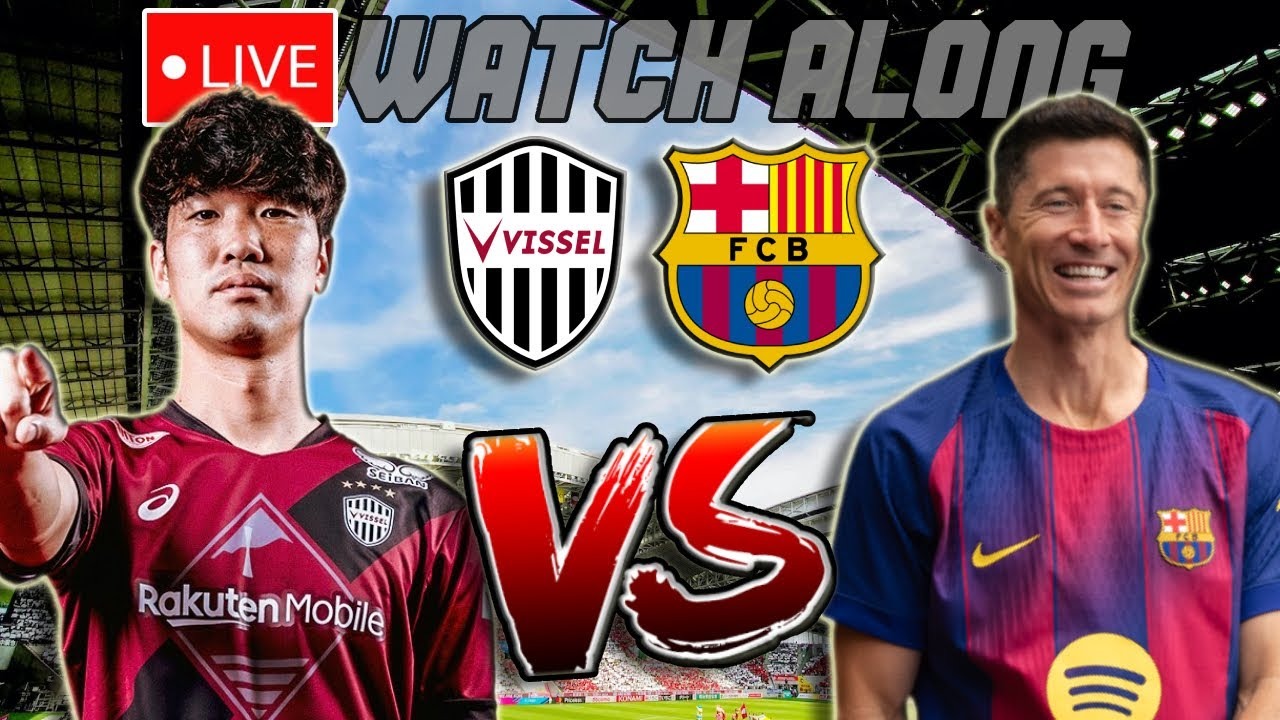 Vissel Kobe vs Barcelona 2025
